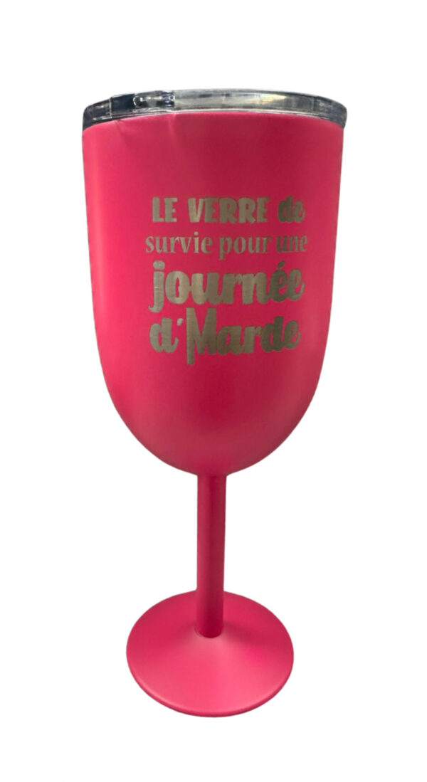 Coupe de Vin -Verre de survie pour une journée de marde